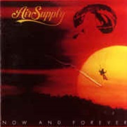 Air Supply - Now and Forever