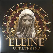 Eleine - Until the End