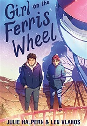 Girl on the Ferris Wheel (Julie Halpern &amp; Len Vlahos)