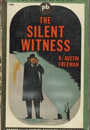 A Silent Witness (R. Austin Freeman)