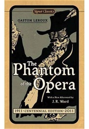 The Phantom of the Opera (Gaston Leroux)