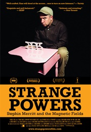 Strange Powers: Stephin Merritt and the Magnetic Fields (2011)