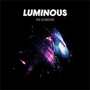 The Horrors - Luminous