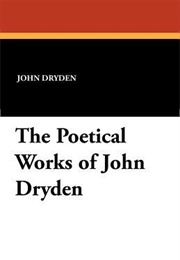 The Poetical Works (John Dryden)