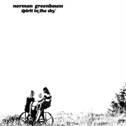 Spirit in the Sky (Norman Greenbaum)