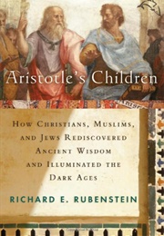 Aristotle&#39;s Children (Richard E. Rubenstein)