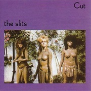 Cut - The Slits (1979)