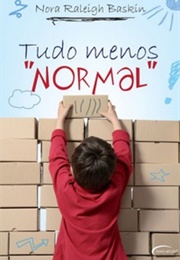 Tudo Menos Normal (Nora Raleigh Baskin)