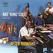 Nat King Cole - After Midnight