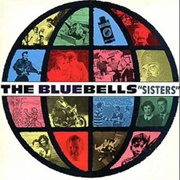 The Bluebells - Sisters