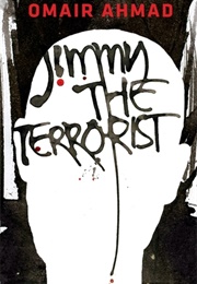 Jimmy the Terrorist (Omair Ahmad)