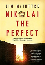 Nikolai the Perfect (Jim McIntyre)