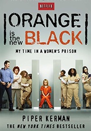 Orange Is the New Black (Piper Kerman)