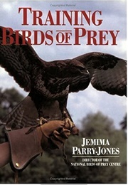 Training Birds of Prey (Parry-Jones, J.)