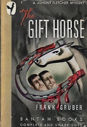 The Gift Horse (Frank Gruber)