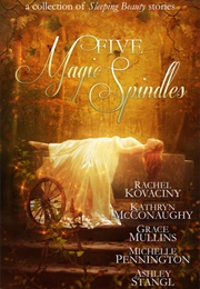 Five Magic Spindles (Anthology)