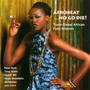 Afrobeat No Go Die!