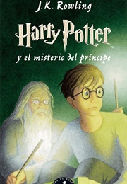 Harry Potter Y El Misterio Del Príncipe (J. K. Rowling)