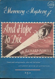 And Hope to Die (Richard Powell)