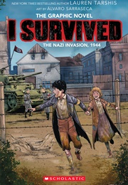 I Survived the Nazi Invasion,1944: The Graphic Novel (Lauren Tarshis)