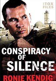 Conspiracy of Silence (Tox Files, #1) (Ronie Kendig)