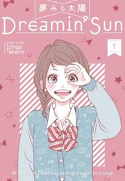 Dreamin&#39; Sun, Vol. 1 (Ichigo Takano)