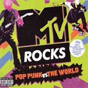 MTV Rocks: Pop Punk vs. the World