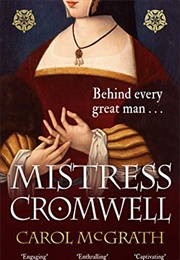 Mistress Cromwell (Carol McGrath)