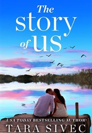 The Story of Us (Tara Sivec)