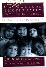 Raising an Emotionally Intelligent Child (John Gottmann)