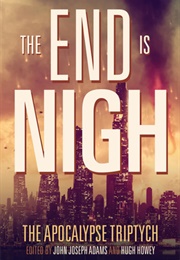 The End Is Nigh (John Joseph Adams)