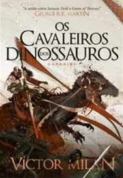 Os Cavaleiros Dos Dinossauros (Victor Milán)