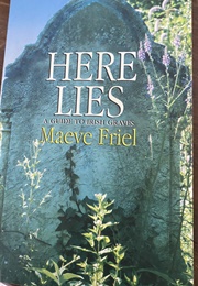 Here Lies: A Guide to Irish Graves (Maeve Friel)