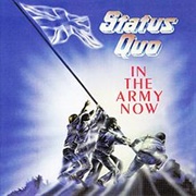 Status Quo - In the Army Now (1986)