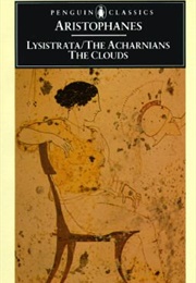 Lysistrata, the Acharnians, the Clouds (Aristophanes, Tr Sommerstein, A.H.)