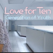 Love for Ten Generation of Youth