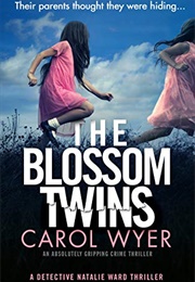 The Blossom Twins (Carol Wyer)