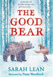 The Good Bear (Sarah Lean)