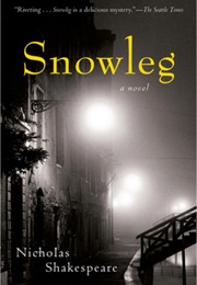 Snowleg (Nicholas Shakespeare)