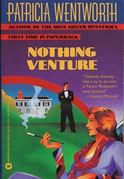 Nothing Venture (Patricia Wentworth)