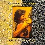 Townes Van Zandt the Highway Kind