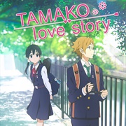 Tamako Market + Tamako Love Story (Anime)