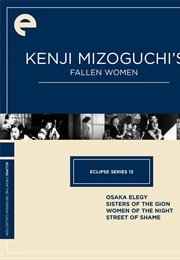 Eclipse Series 13: Kenji Mizoguchi&#39;s Fallen Women (1936)