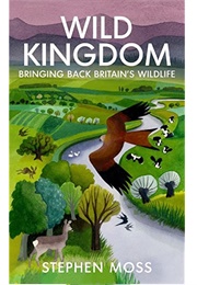 Wild Kingdom (Stephen Moss)