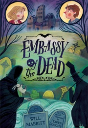 Embassy of the Dead (Will Mabbitt)