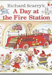 Richard Scarry&#39;s a Day at the Fire Station (Scarry, Huck)