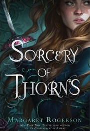 Sorcery of Thorns (Margaret Rogerson)