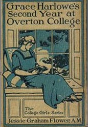 Grace Harlowe&#39;s Second Year at Overton College (Jessie Graham Flower)