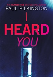 I Heard You (Paul Pilkington)