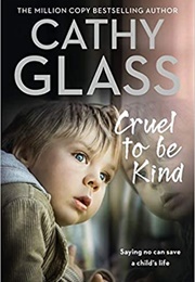 Cruel to Be Kind (Cathy Glass)